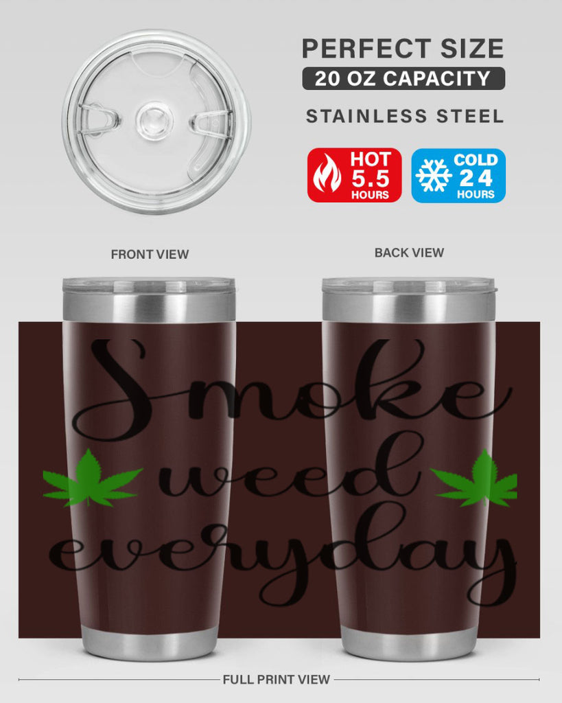 smoke weed everyday a 242#- marijuana- Tumbler