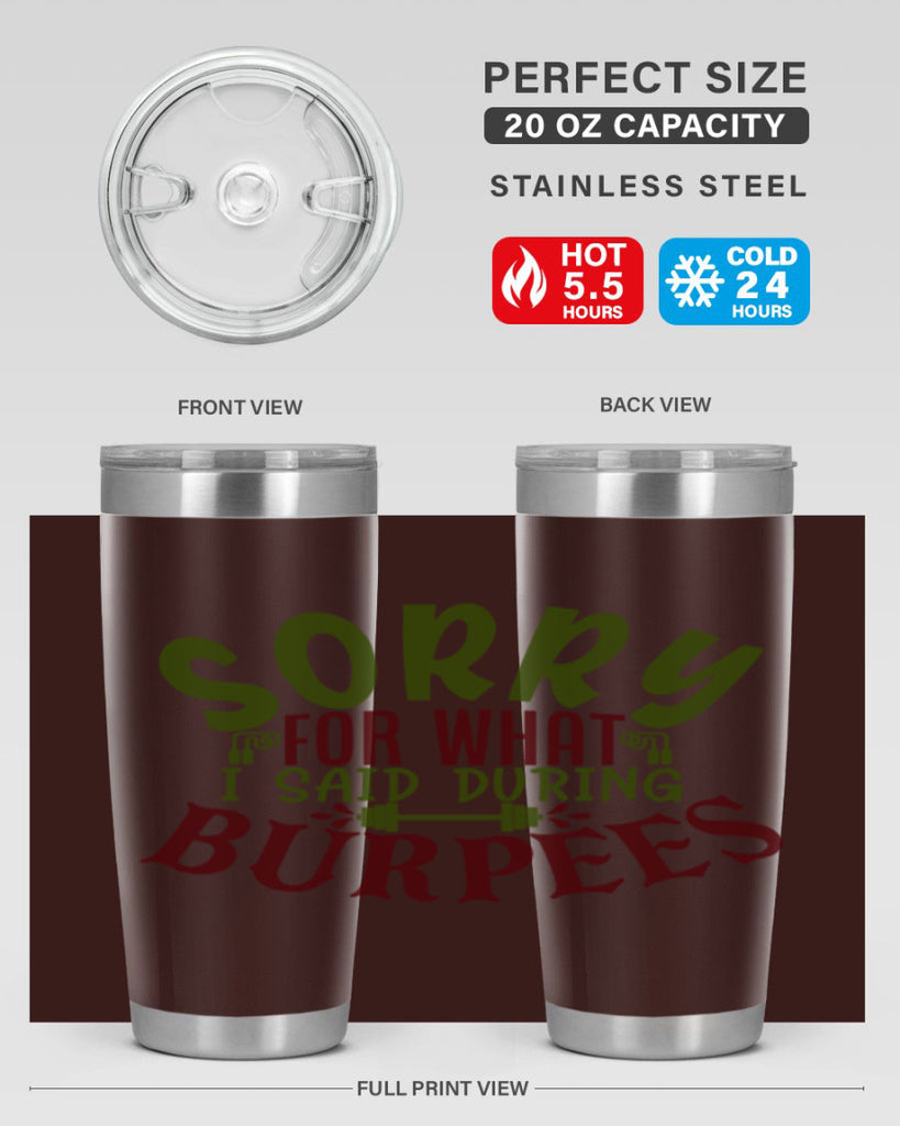 sorry for what i said during burpees 16#- gym- Tumbler