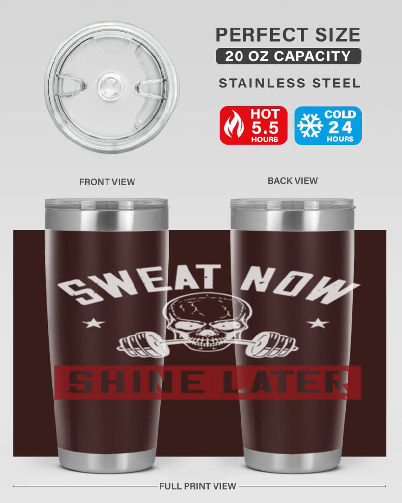 sweat now shine later 68#- gym- Tumbler