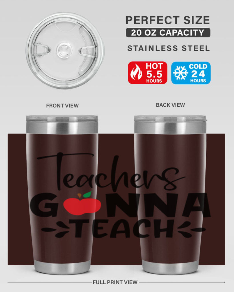 teachers gonna teach Style 131#- teacher- tumbler