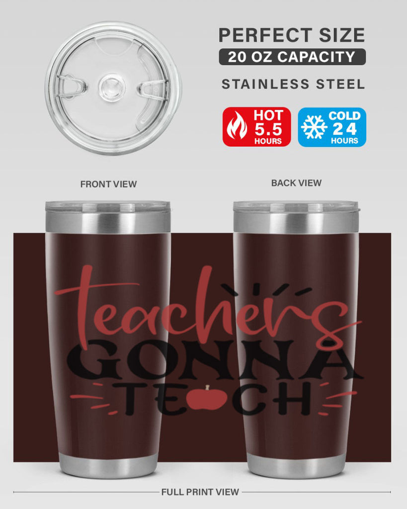 teachers gonna teach Style 132#- teacher- tumbler