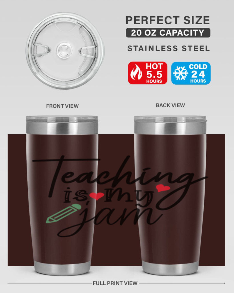 teaching is my jam Style 126#- teacher- tumbler