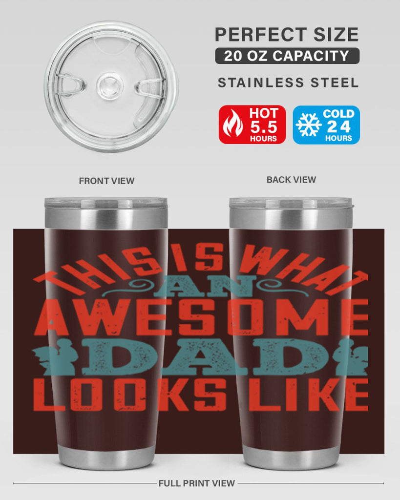 this is what an awesome dad looks like 160#- fathers day- Tumbler