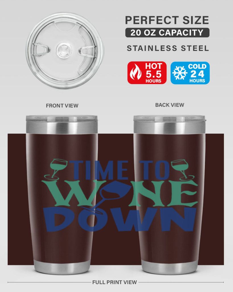 time to wine down 151#- wine- Tumbler