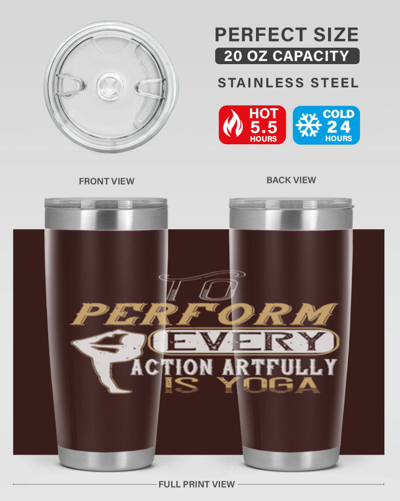 to perform every action artfully is yoga 46#- yoga- Tumbler