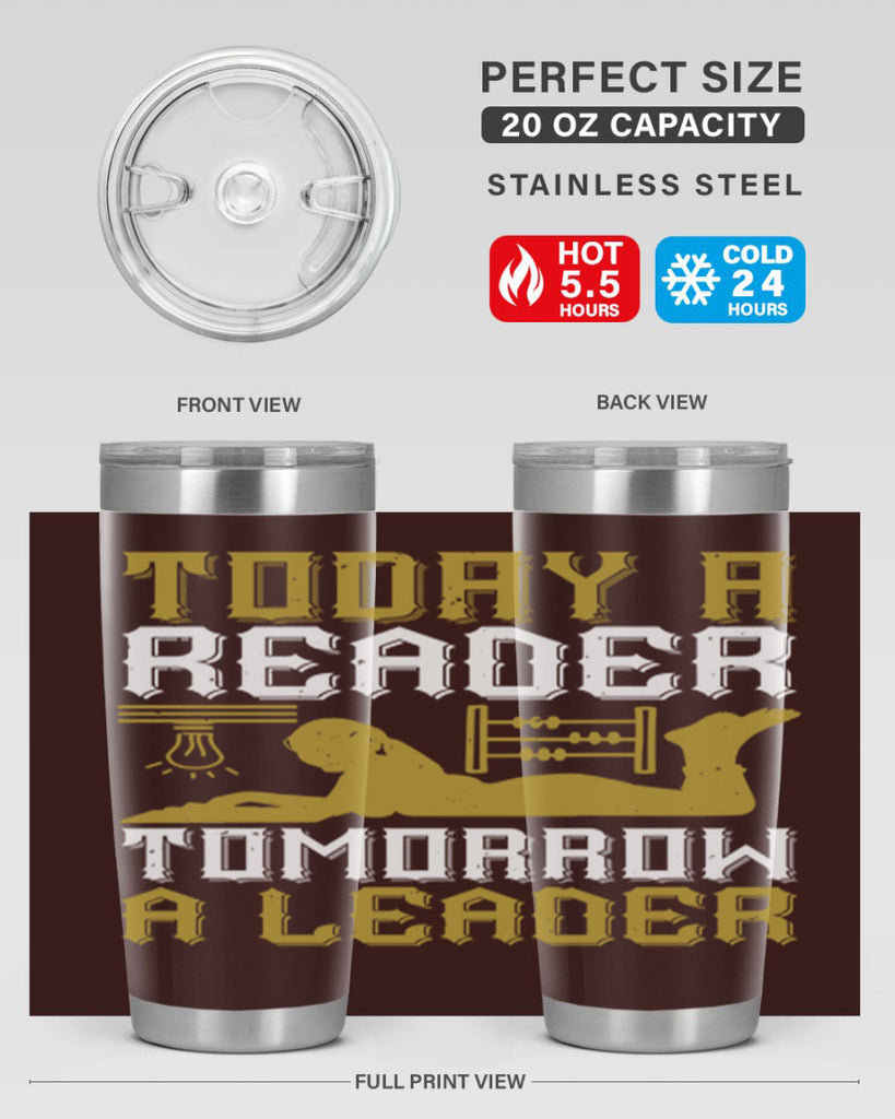 today a reader tomorrow a leader 4#- reading- Tumbler