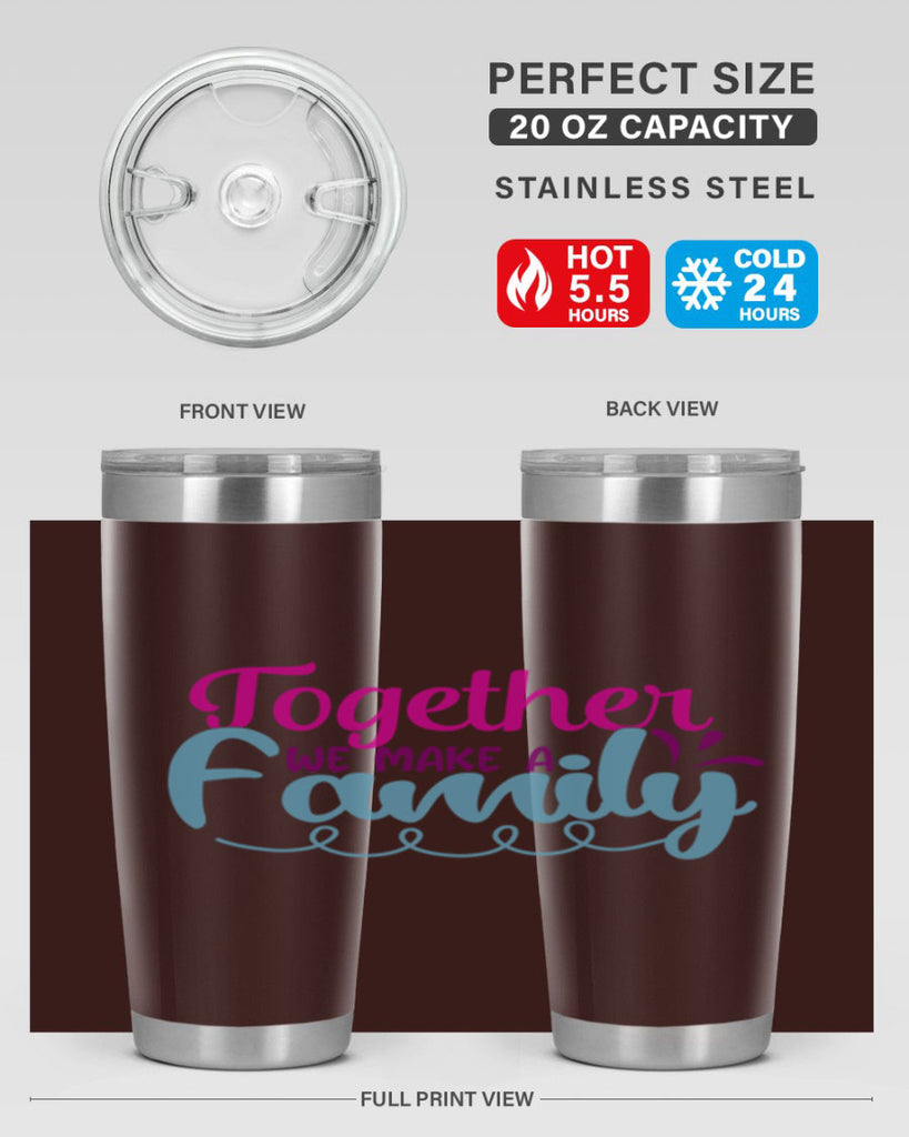 together we make a family 15#- family- Tumbler