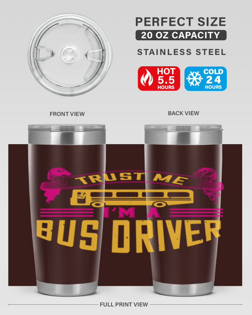 trust me I’m a bus driver Style 8#- bus driver- tumbler
