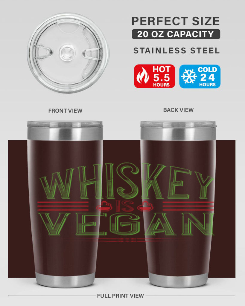 whiskey is vegan 110#- vegan- Tumbler