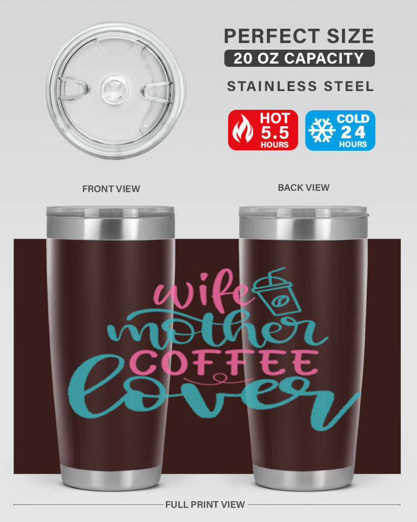 wife mother coffee lover 297#- mom- Tumbler