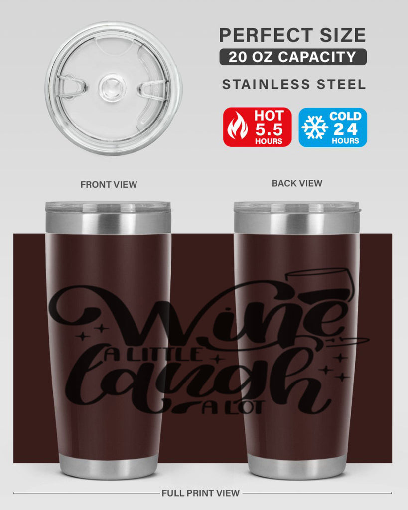 wine a little laugh a lot 23#- wine- Tumbler