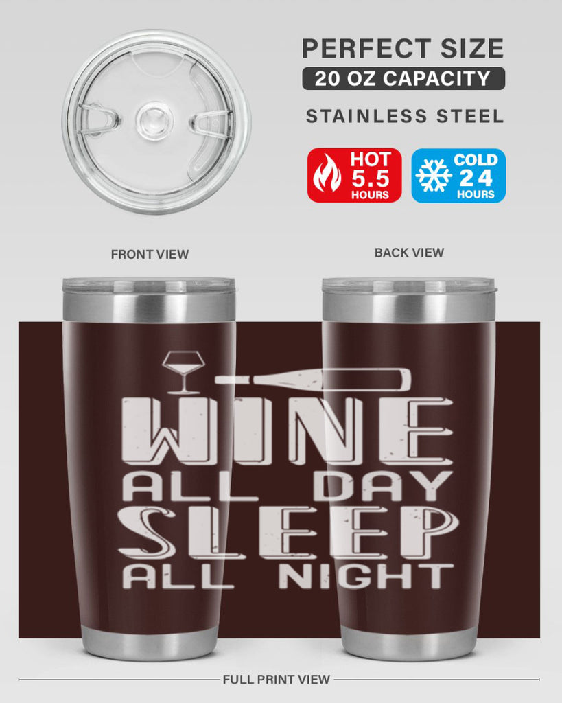 wine all day sleep all night 108#- wine- Tumbler