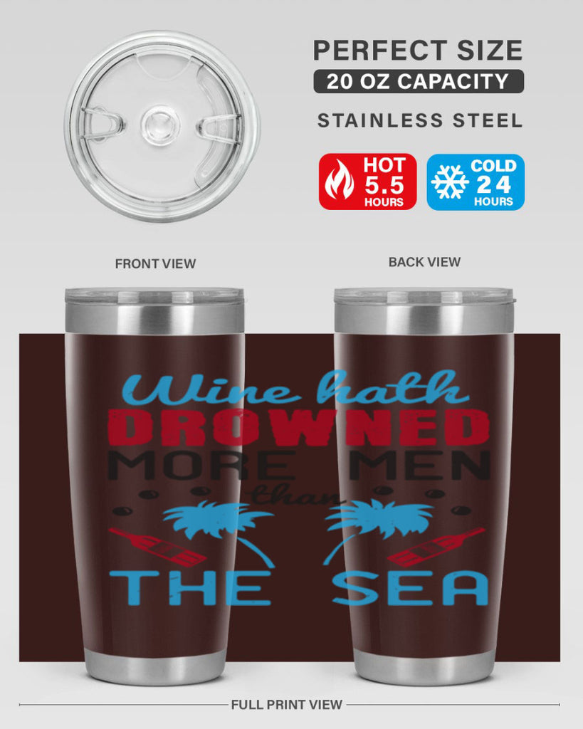 wine hath drowned more men than the sea 107#- wine- Tumbler