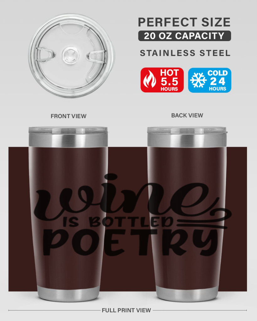 wine is bottled poetry 143#- wine- Tumbler