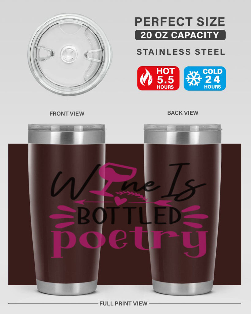 wine is bottled poetry 144#- wine- Tumbler