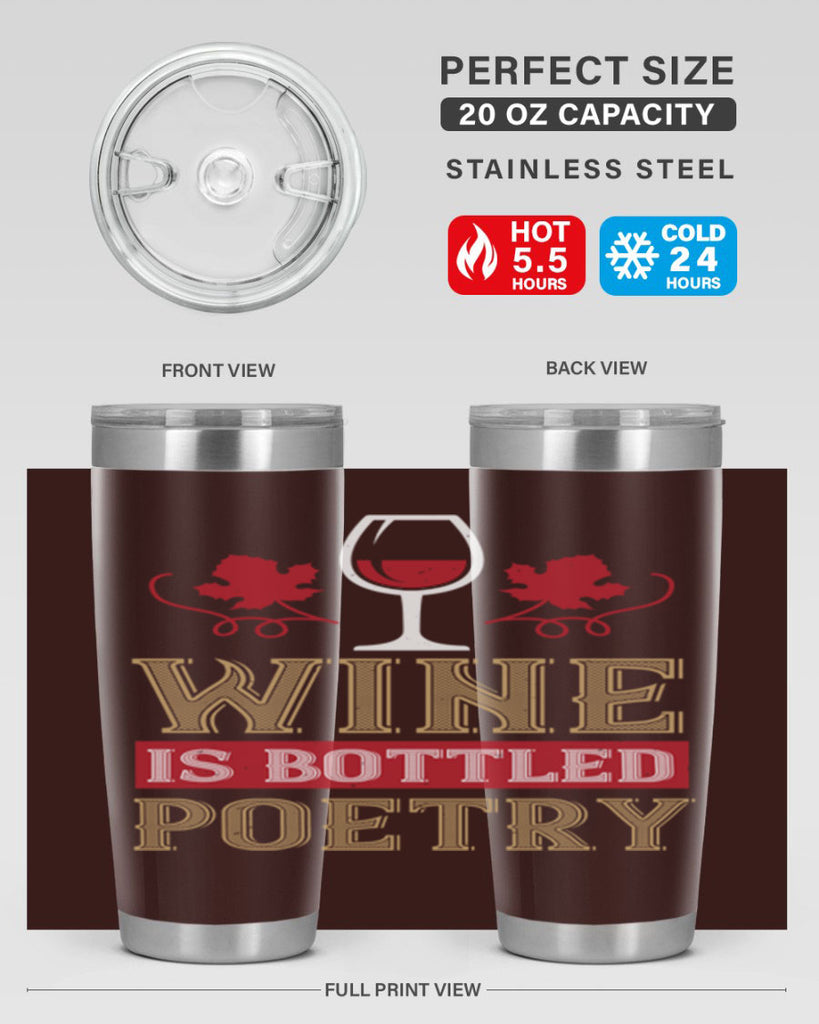 wine is bottled poetry 5#- wine- Tumbler