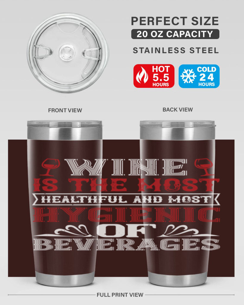 wine is the most healthful and most 2#- wine- Tumbler