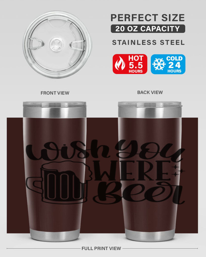 wish you were beer 15#- beer- Tumbler