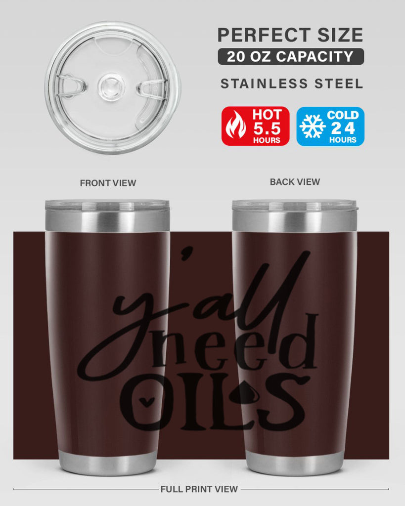 yall need oils 64#- kitchen- Tumbler