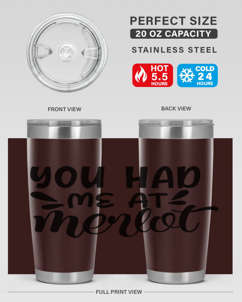 you had me at merlot 137#- wine- Tumbler