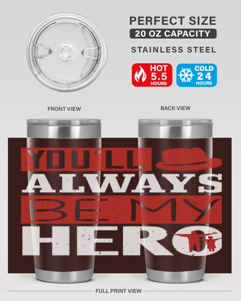 you’ll always be my hero 130#- fathers day- Tumbler