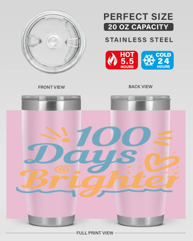 1 days brighter 16#- 100 days of school- Tumbler