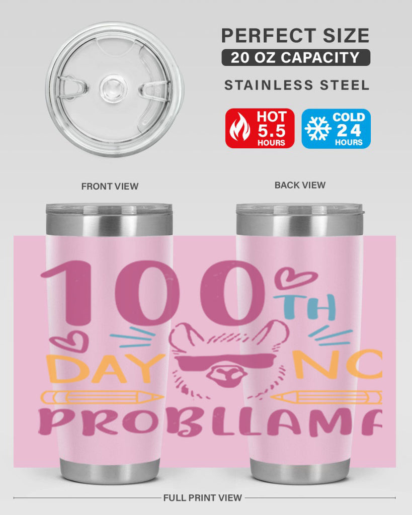 100th day no probllama 37#- 100 days of school- Tumbler