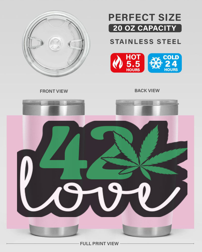 420 love 1#- marijuana- Tumbler