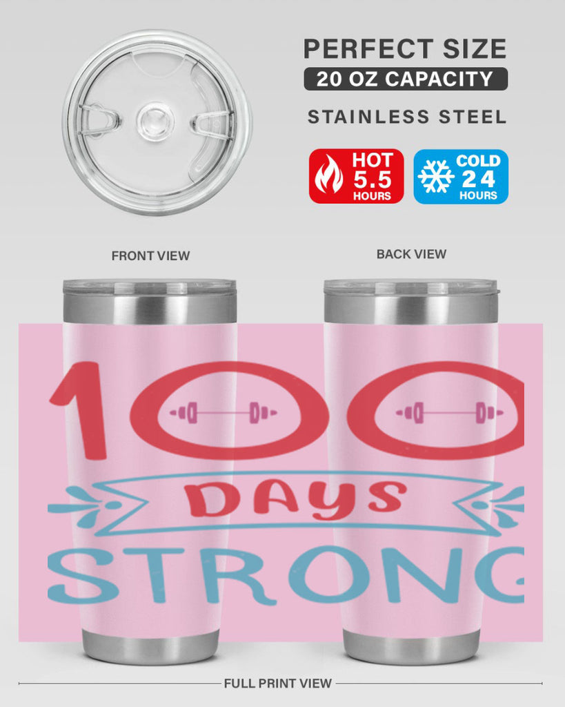 8 days strong 48#- 100 days of school- Tumbler