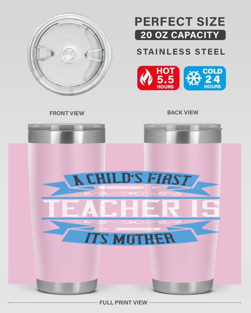 A child’s first teacher is its mother Style 113#- teacher- tumbler