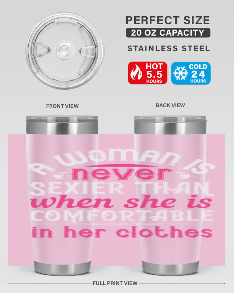 A woman is never sexier than when she is comfortable in her clothes Style 44#- aunt- Tumbler