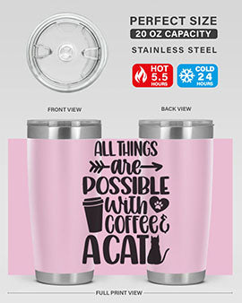 All Things Are Possible Style 74#- cat- Tumbler