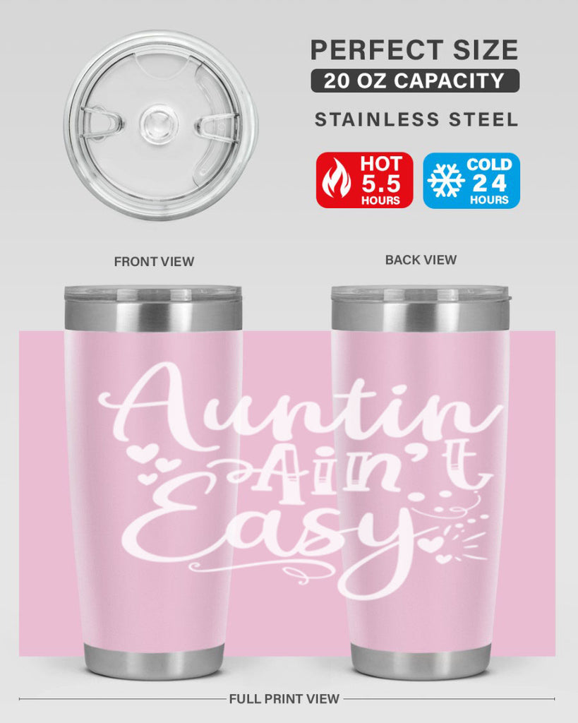 Auntin’ Ain’t Easy Style 13#- aunt- Tumbler