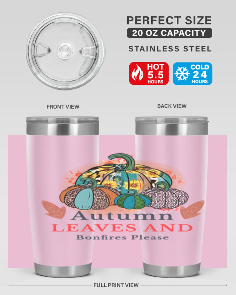 Autumn Leaves And Bonfires Please 25#- fall- Tumbler