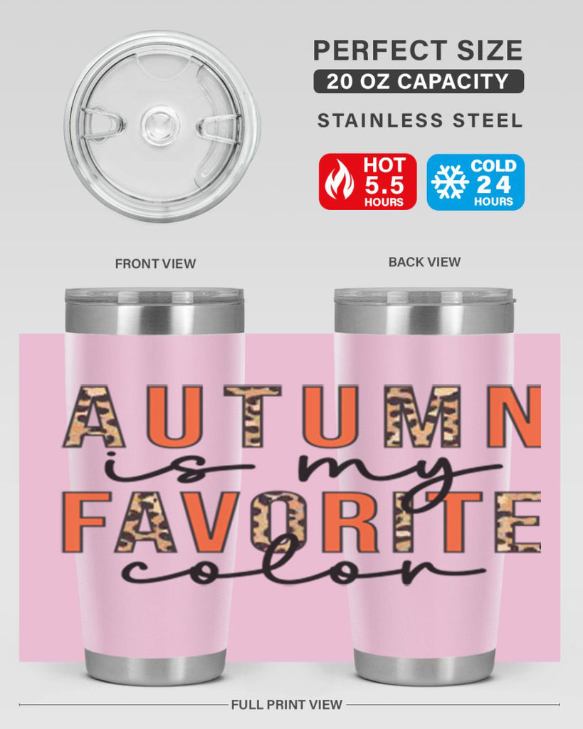 Autumn is My Favorite Color 22#- fall- Tumbler