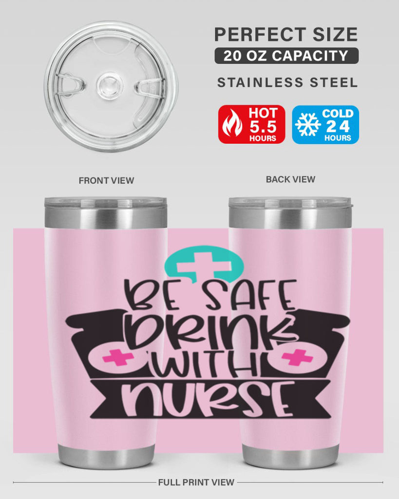 Be Safe Drink With Nurse Style Style 221#- nurse- tumbler