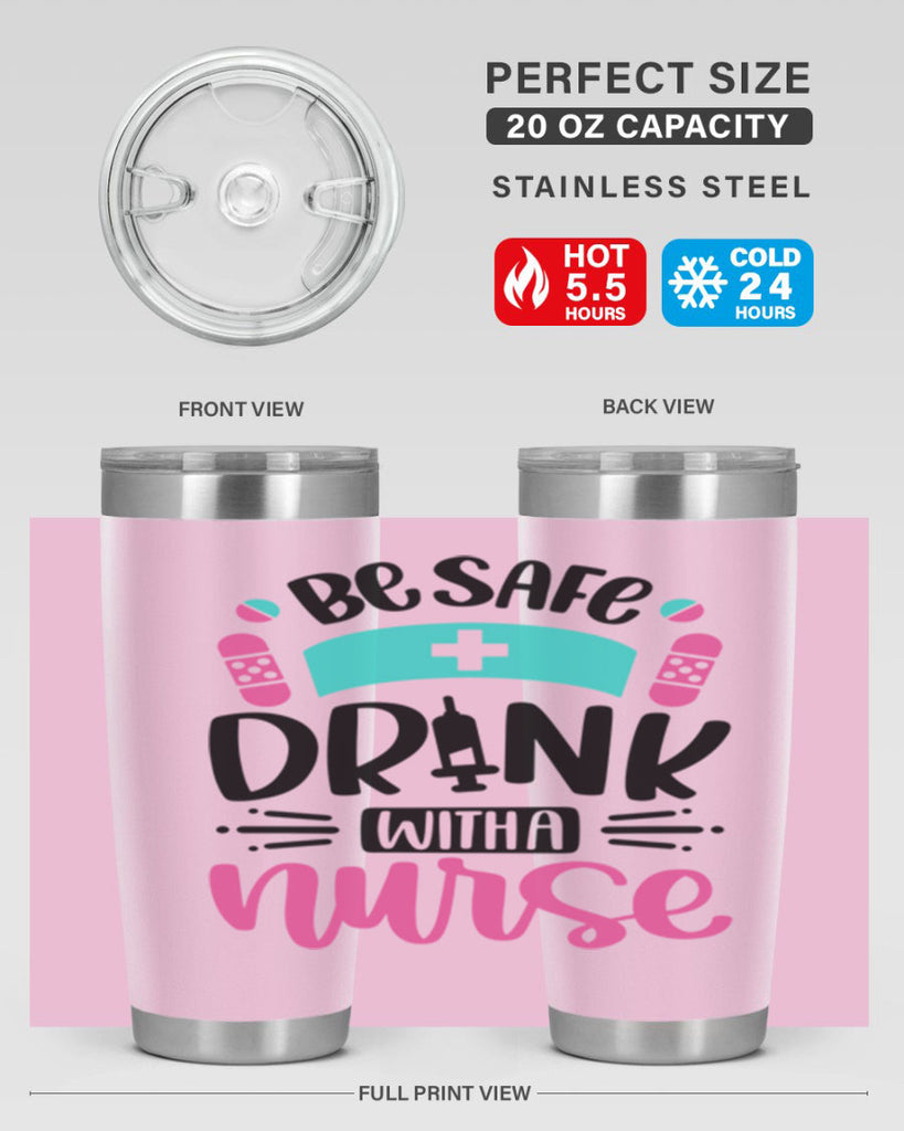 Be Safe Drink With a Nurse Style Style 224#- nurse- tumbler