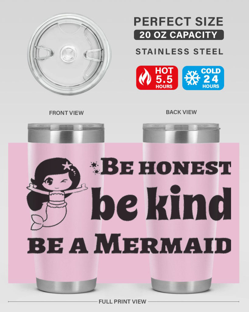 Be honest be kind be 56#- mermaid- Tumbler