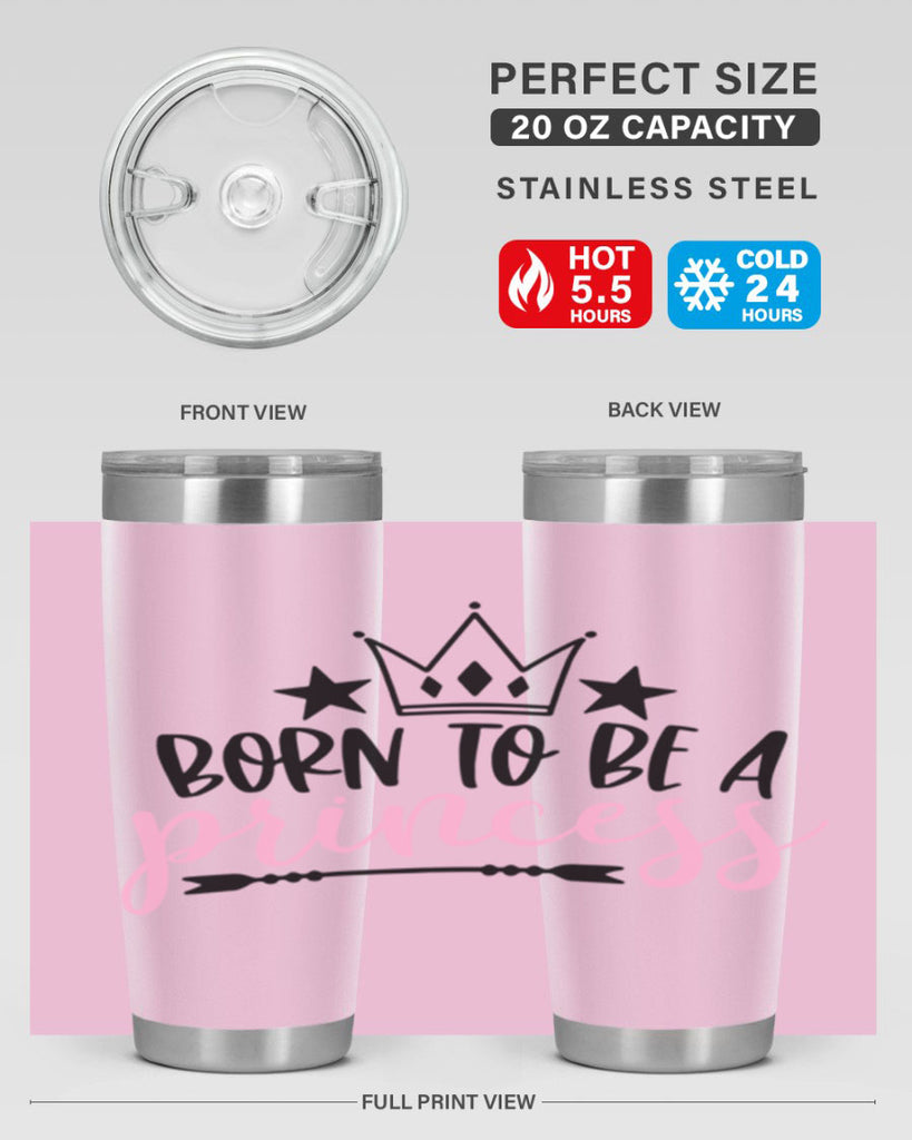 Born To Be A Princess Style 110#- baby- tumbler