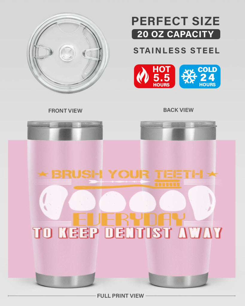 Brush your teeth everyday Style 1#- dentist- tumbler