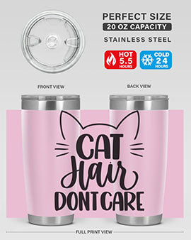 Cat Hair Dont Care Style 82#- cat- Tumbler