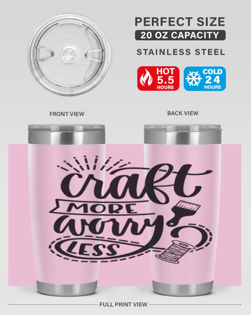 Craft More Worry Less 38#- crafting- Tumbler