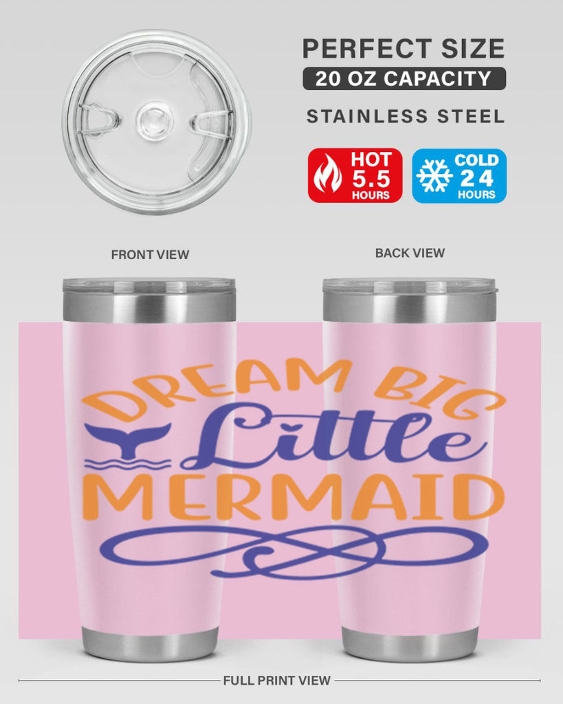 Dream Big Little Mermaid 115#- mermaid- Tumbler