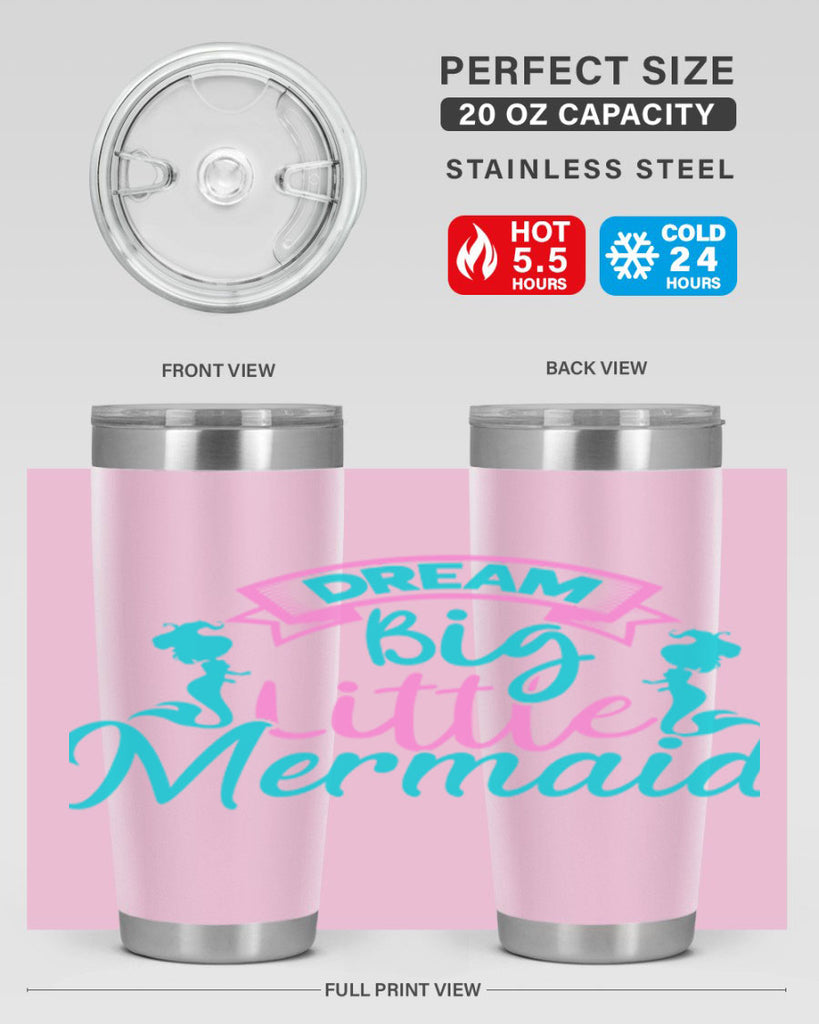 Dream Big Little Mermaid 122#- mermaid- Tumbler