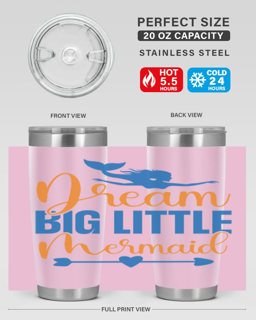 Dream Big Little Mermaid 123#- mermaid- Tumbler