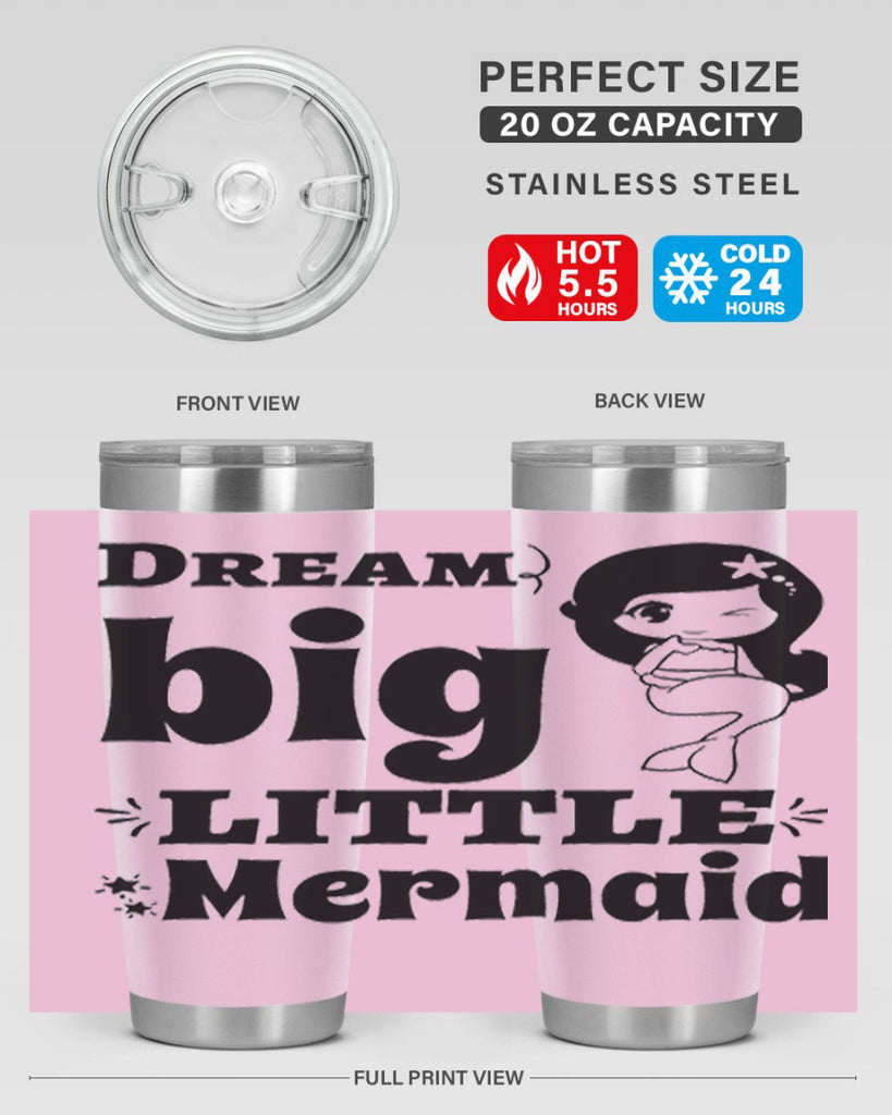 Dream big little Mermaid 127#- mermaid- Tumbler