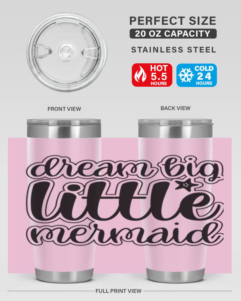 Dream big little mermaid 130#- mermaid- Tumbler