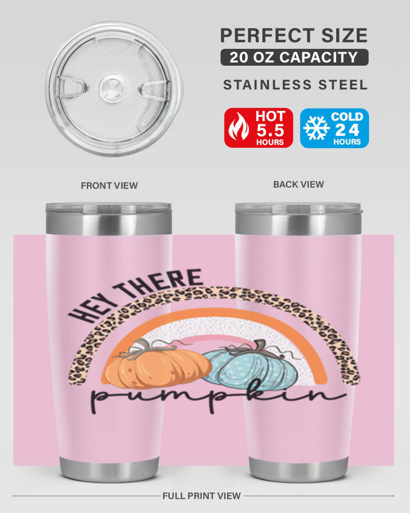 Fall Hey There Pumpkin 103#- fall- Tumbler