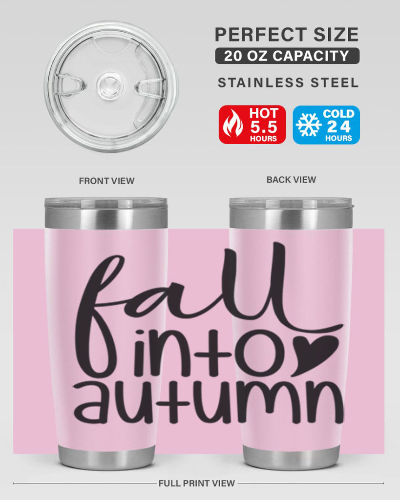Fall Into Autumn 106#- fall- Tumbler