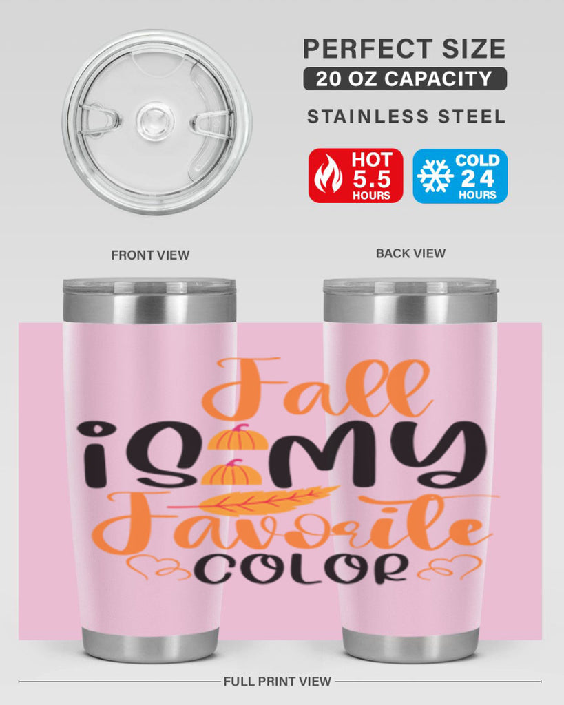 Fall Is My Favorite Color 118#- fall- Tumbler